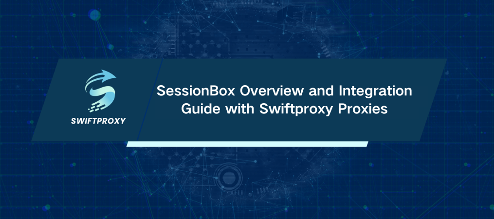 SessionBox Overview