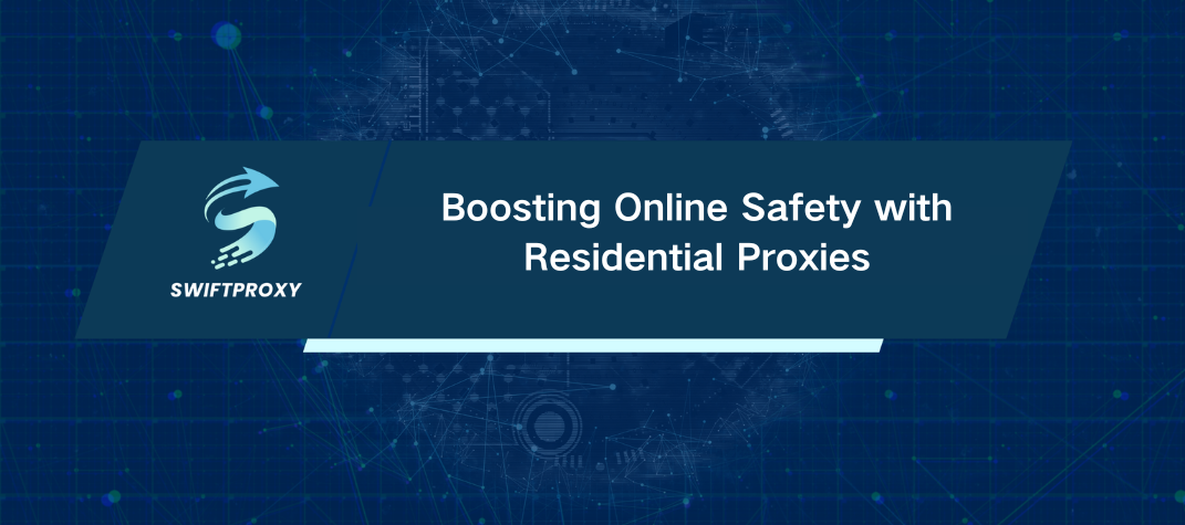 Boosting Online Safety with Residential Proxies