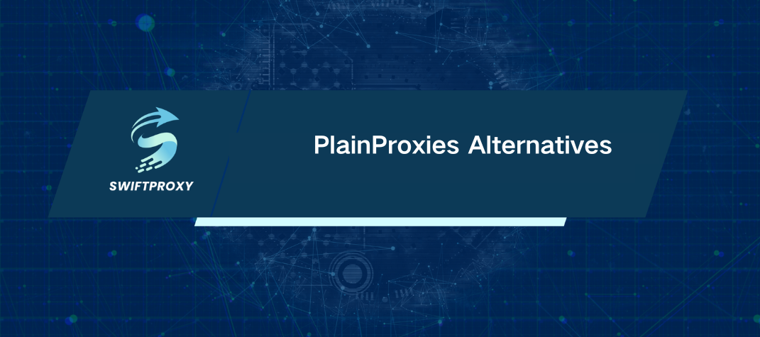 PlainProxies Alternatives