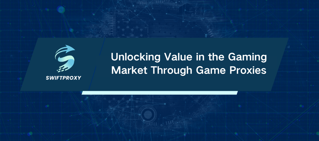 Unlocking Value in the Gaming Market Through Game Proxies