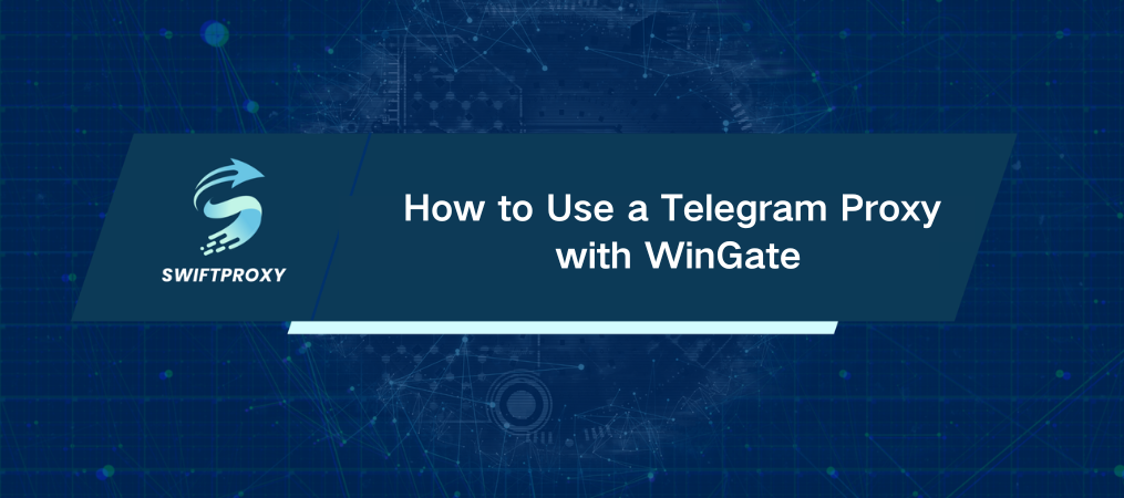How to Use a Telegram Proxy with WinGate