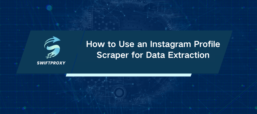 How to Use an Instagram Profile Scraper for Data Extraction