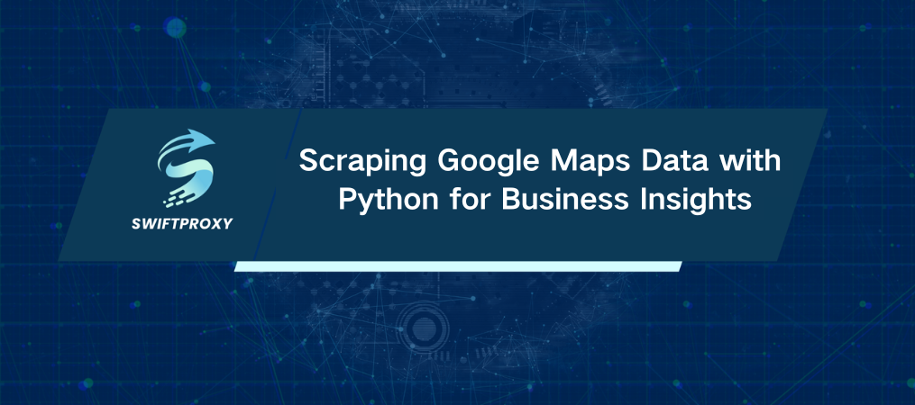 Scraping Google Maps Data with Python for Business Insights