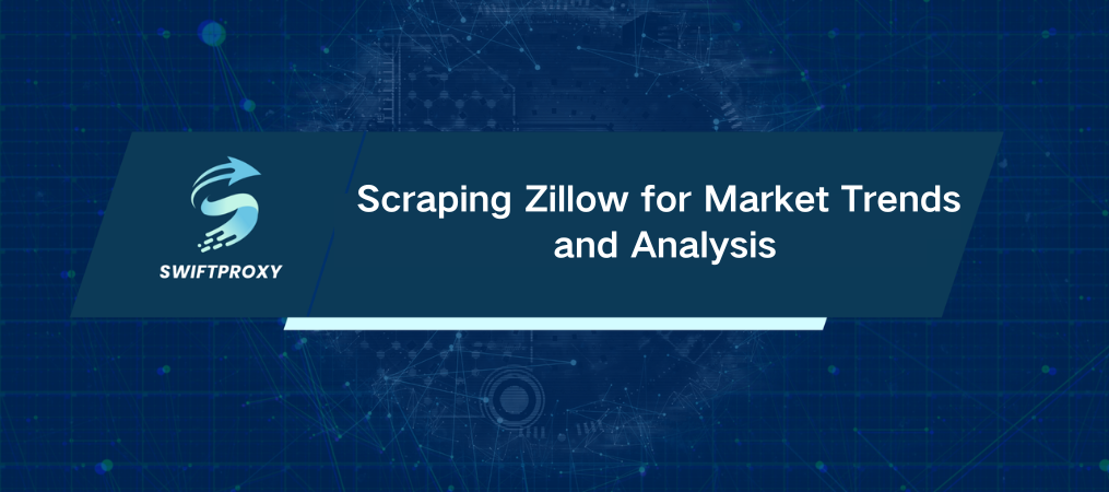 Scraping Zillow for Market Trends and Analysis