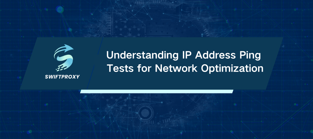 Understanding IP Address Ping Tests for Network Optimization