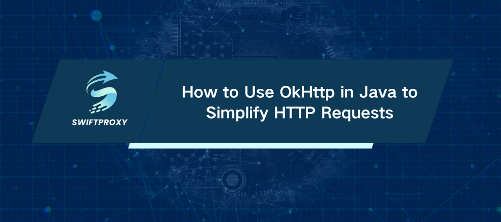How to Use OkHttp in Java to Simplify HTTP Requests