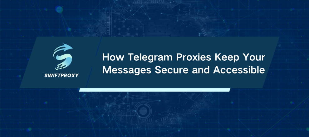 How Telegram Proxies Keep Your Messages Secure and Accessible
