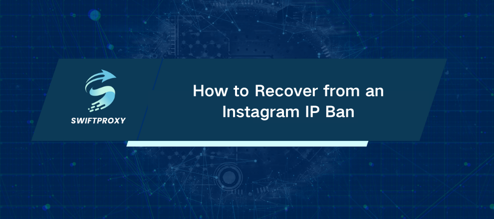 How to Recover from an Instagram IP Ban