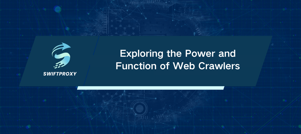 Exploring the Power and Function of Web Crawlers