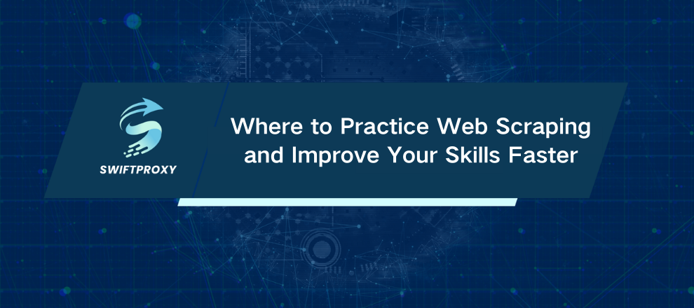 Where to Practice Web Scraping and Improve Your Skills Faster