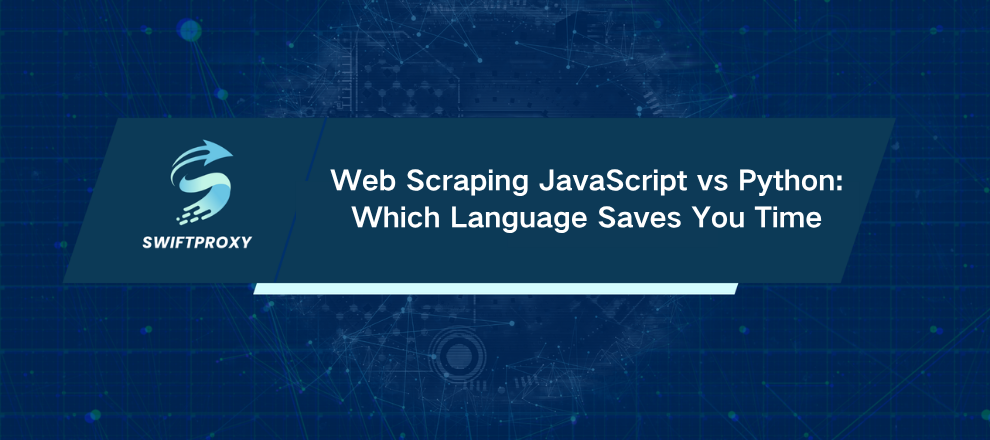 Web Scraping JavaScript vs Python: Which Language Saves You Time