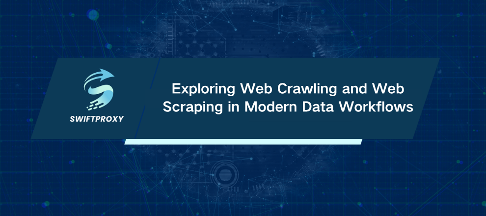 Exploring Web Crawling and Web Scraping in Modern Data Workflows