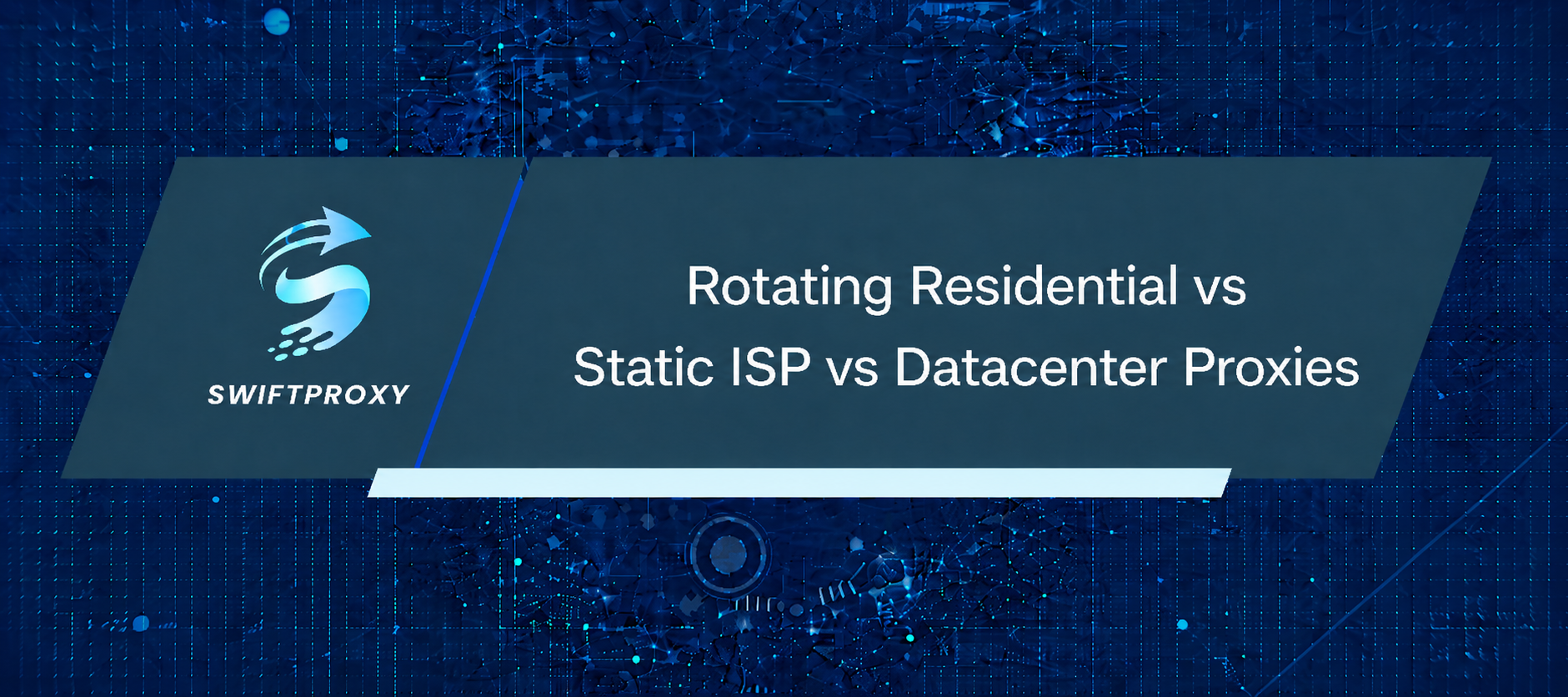 Rotating Residential vs Static ISP vs Datacenter Proxies